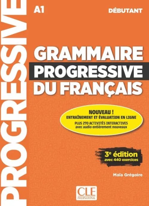 Progressive Grammaire progressive du français. Niveau débutant. A1 + CD + Appli-web