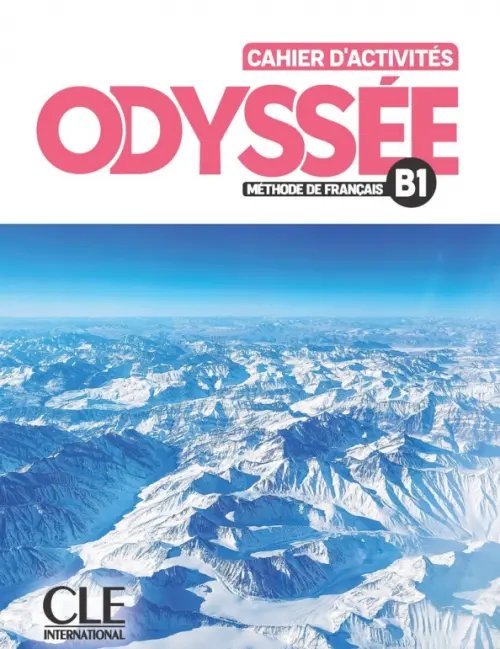 Odyssee Odyssée. Niveau B1. Cahier d'activités + Audio en ligne