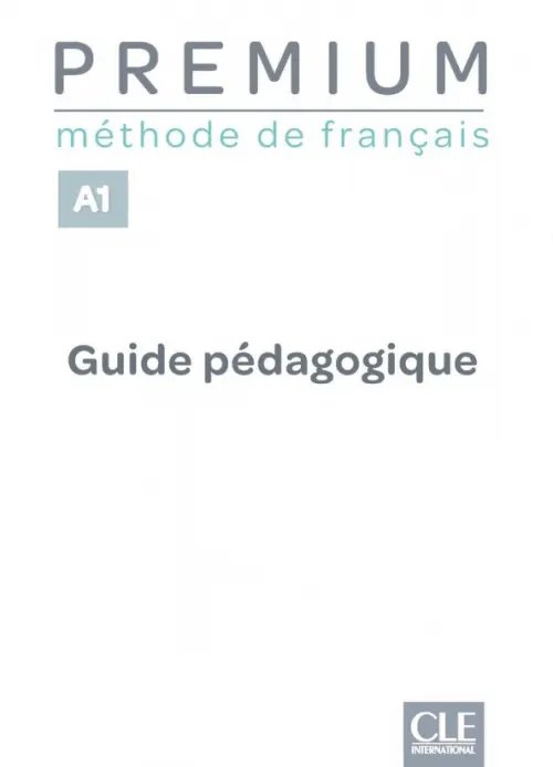 Premium Premium. Niveau A1. Guide pédagogique
