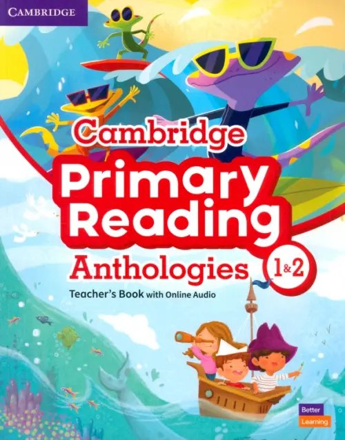 Cambridge Primary Reading Anthologies Cambridge Primary Reading Anthologies. Levels 1–2. Teacher's Book with Online Audio