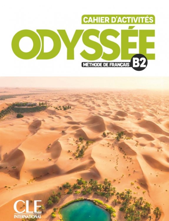Odyssee Odyssée. Niveau B2. Cahier d'activités + Audio en ligne