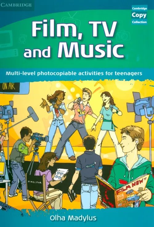 Film, TV, and Music. Multi-level photocopiable activities for teenagers Film, TV, and Music. Multi-level photocopiable activities for teenagers