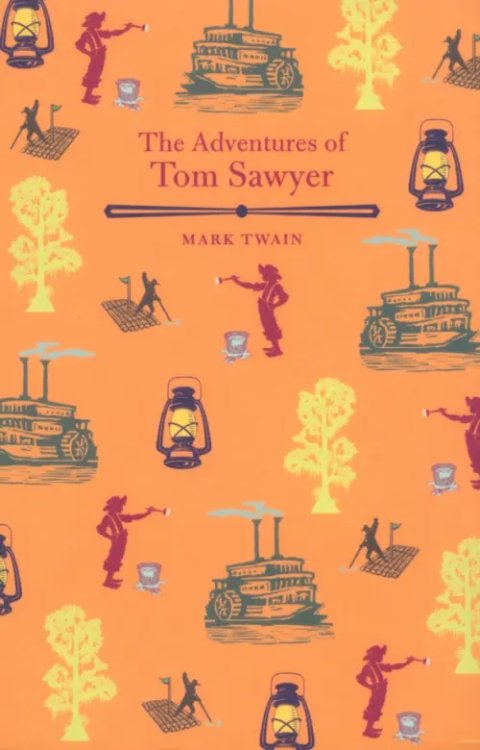 Arcturus Children`s Classics The Adventures of Tom Sawyer