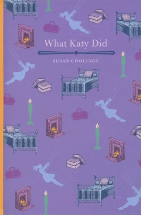 Arcturus Children`s Classics What Katy Did