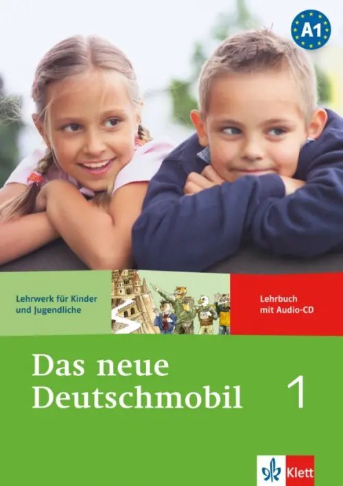 Das neue Deutschmobil Das neue Deutschmobil 1. Lehrwerk für Kinder und Jugendliche. Lehrbuch mit Audio-CD