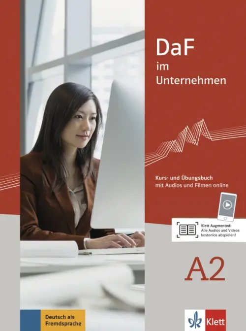 DaF im Unternehmen. Deutsch als Fremdsprache DaF im Unternehmen A2. Kurs- und Ubungsbuch mit Audios und Filmen online