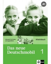 Das neue Deutschmobil 1. Lehrwerk für Kinder und Jugendliche. Arbeitsbuch