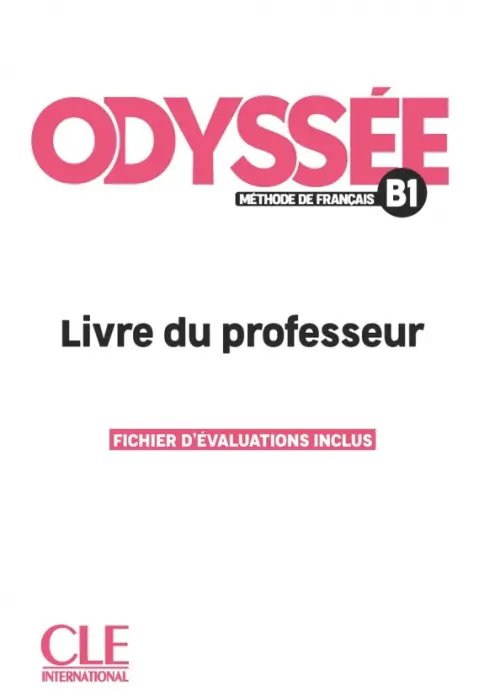 Odyssee Odyssée. Niveau B1. Guide pédagogique