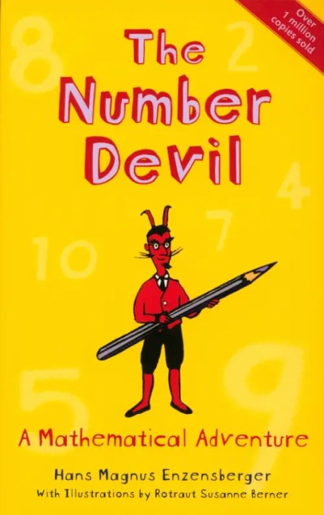 The Number Devil. A Mathematical Adventure The Number Devil. A Mathematical Adventure