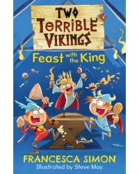 Two Terrible Vikings Feast with the King