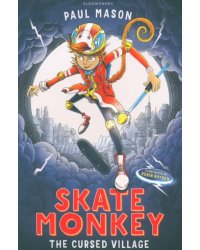 Skate Monkey. The Cursed Village
