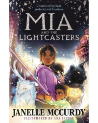 Mia and the Lightcasters