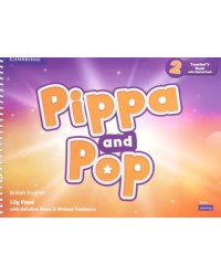 Pippa and Pop. Level 2. Teacher's Book with Digital Pack British English
