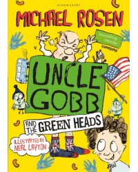 Uncle Gobb and the Green Heads