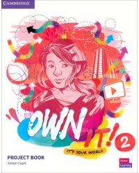 Own It! Level 2. Project Book