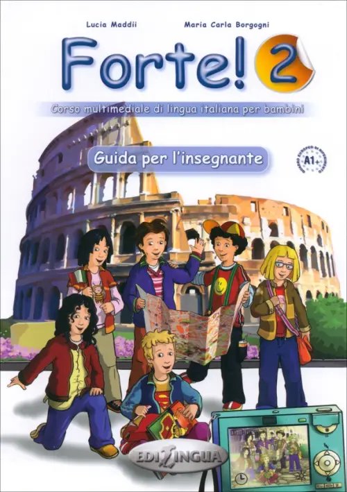 Forte! Forte! 2 - Guida per l'insegnante