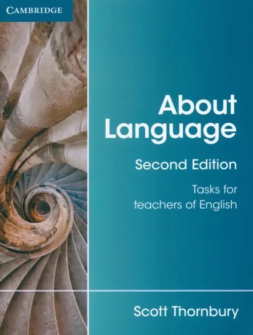 About Language. 2nd Edition. Tasks for Teachers of English About Language. 2nd Edition. Tasks for Teachers of English