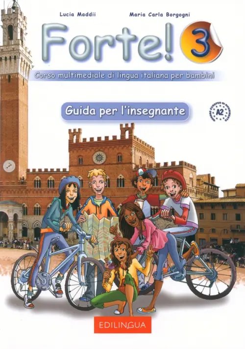 Forte! Forte! 3 - Guida per l'insegnante