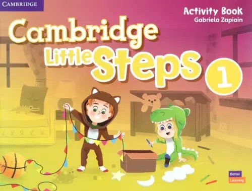 Cambridge Little Steps Cambridge Little Steps. Level 1. Activity Book