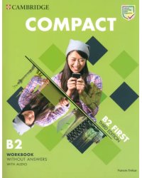 Compact. 3rd Edition. First. Workbook without Answers with Audio