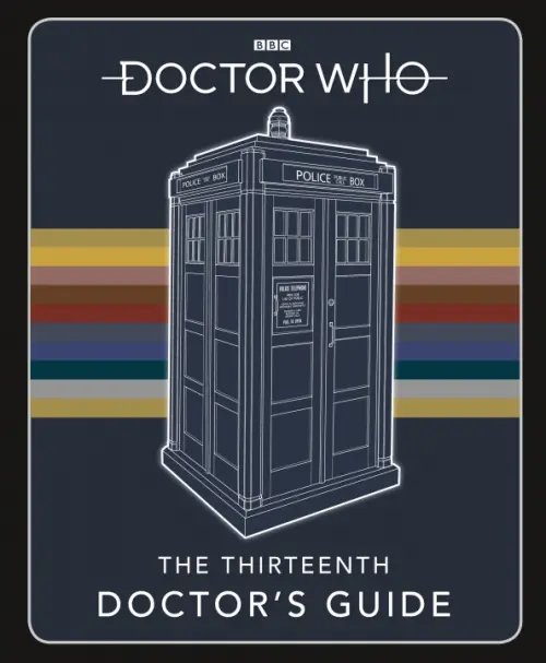 Doctor Who Doctor Who. Thirteenth Doctor's Guide