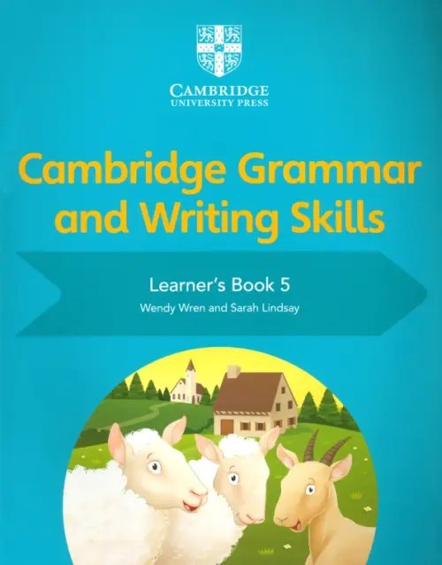 Cambridge Grammar and Writing Skills Cambridge Grammar and Writing Skills. Learner's Book 5