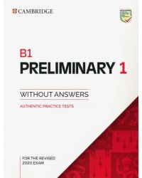 B1 Preliminary 1 for the Revised 2020 Exam. Student's Book without Answers