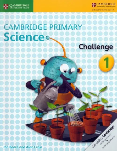 Cambridge Primary Science Cambridge Primary Science. Challenge 1