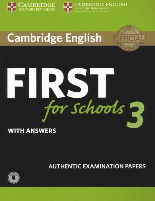 B2 First for Schools (FCE for Schools) Cambridge English First for Schools 3. Student's Book with Answers with Audio