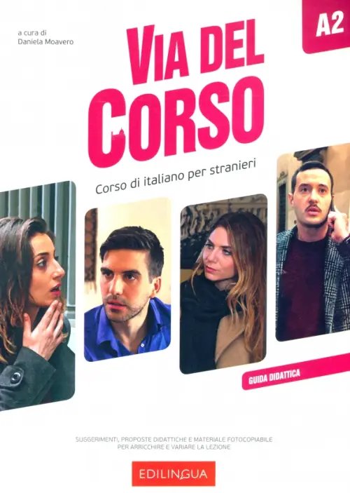 Via del Corso Via del Corso A2. Guida didattica