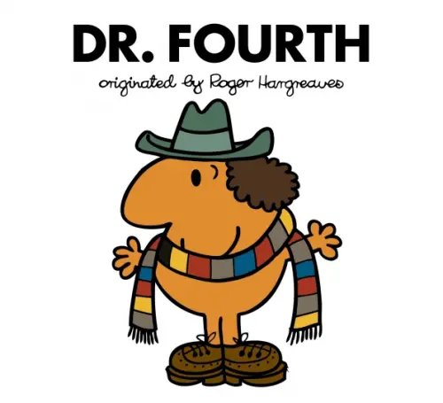 Roger Hargreaves Doctor Who Doctor Who. Dr. Fourth