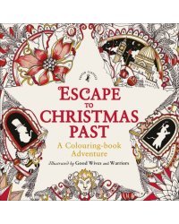 Escape to Christmas Past. A Colouring Book Adventure