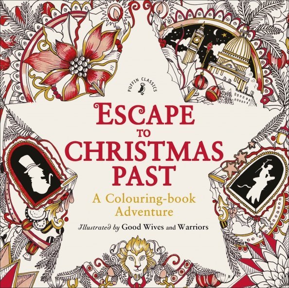 Escape to Christmas Past. A Colouring Book Adventure