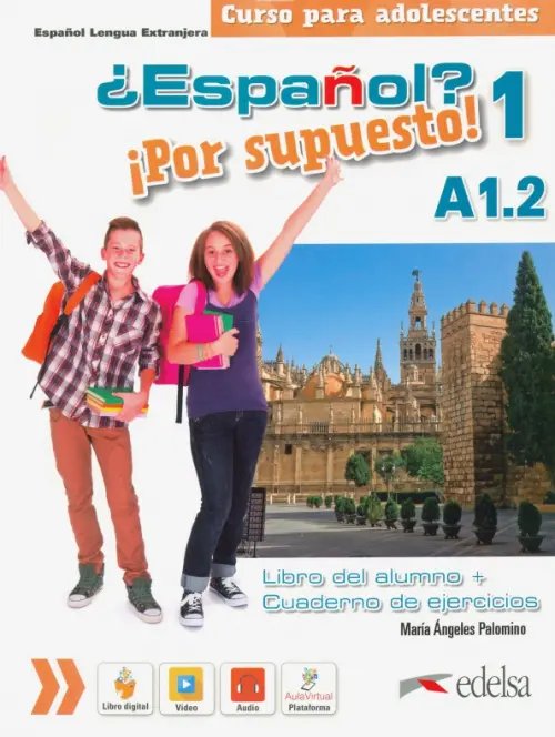 Espanol? Por supuesto! ¿Español? ¡Por supuesto! 1 A1.2. Libro del alumno + ejercicios