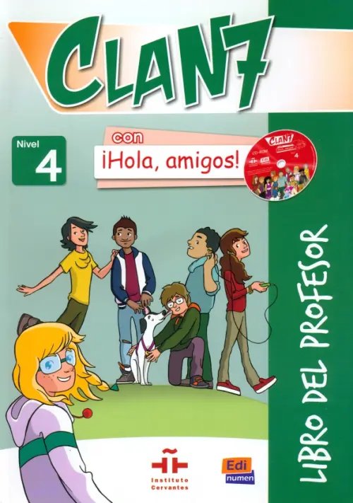 Clan 7 Clan 7 con ¡Hola, amigos! 4. Libro del profesor