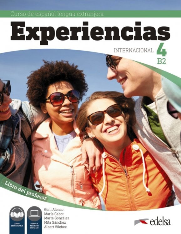 Experiencias Internacional Experiencias Internacional 4 B2. Libro del profesor