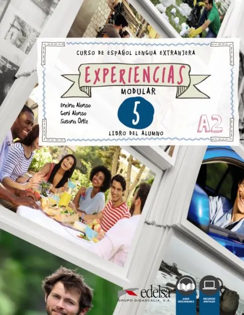 Experiencias Experiencias 5. A2. Libro del alumno