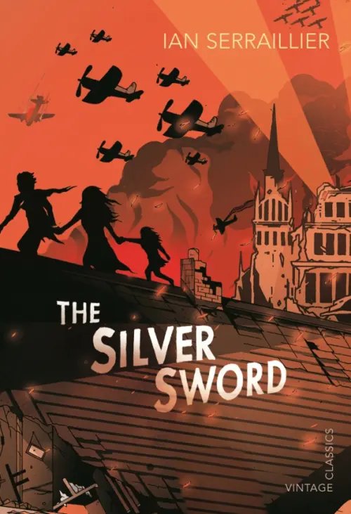 Vintage Children`s Classics The Silver Sword