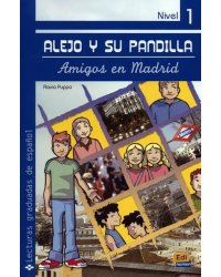 Alejo y su pandilla. Libro 1. Amigos en Madrid