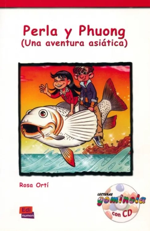 Lecturas Gominola Perla y Phuong. Una aventura asiática + CD