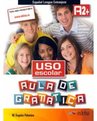 Uso escolar A2+. Aula de gramática