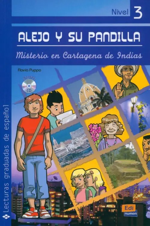Alejo y su pandilla Alejo y su pandilla. Libro 3. Misterio en Cartagena de Indias