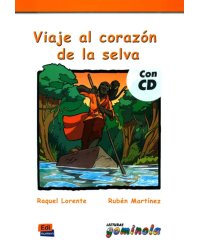 Viaje al corazón de la selva + CD