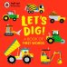 Pop-Up Vehicles. Let's Dig! A Book of First Words