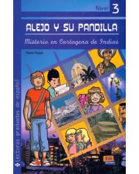 Alejo y su pandilla. Libro 3. Misterio en Cartagena de Indias