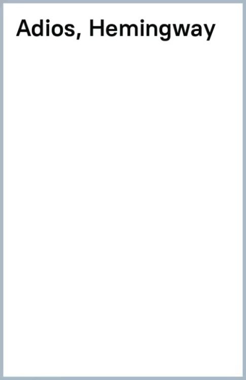 Lecturas ELE Adios, Hemingway