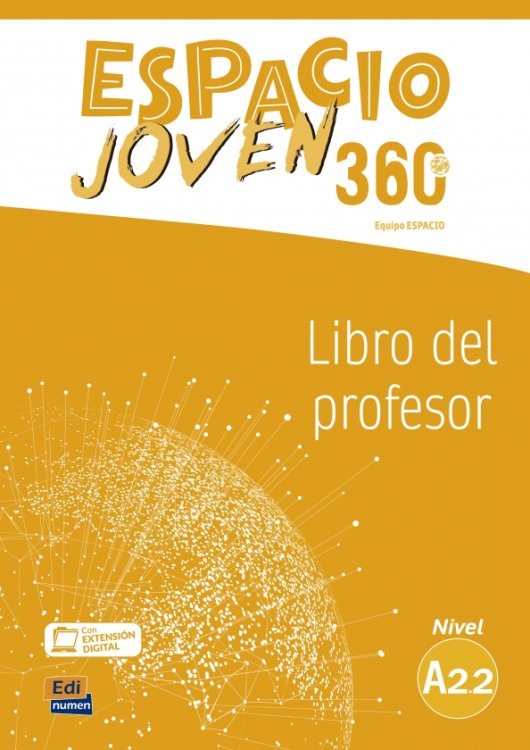 Espacio joven 360 Espacio Joven 360º. Nivel A2.2. Libro del profesor