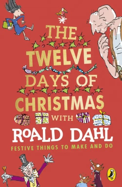 Roald Dahl Roald Dahl's The Twelve Days of Christmas