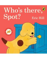 Who's There, Spot?