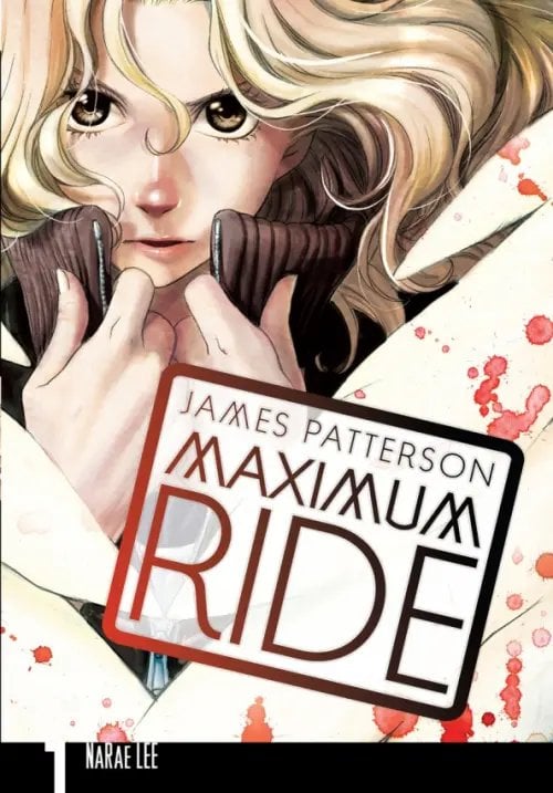 Maximum Ride Manga Maximum Ride. Volume 1